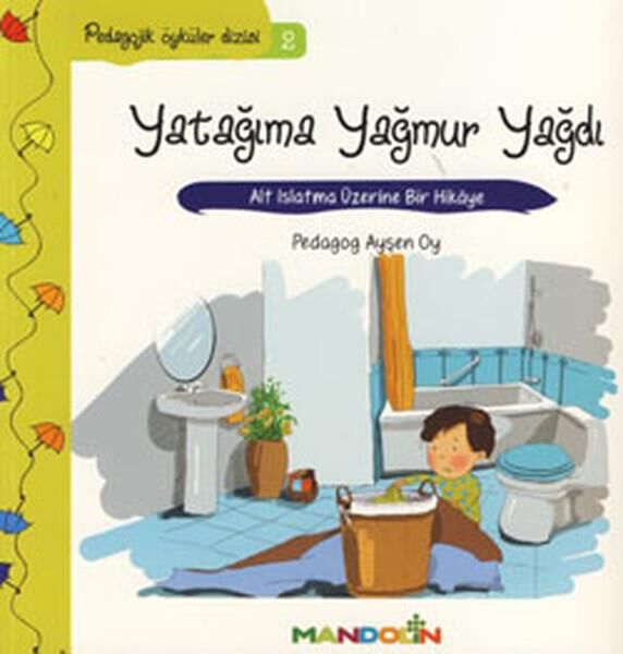 Yatağıma Yağmur Yağdı