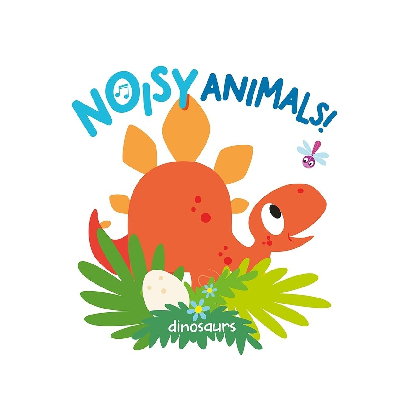 Dinosaurs (Noisy Animals)