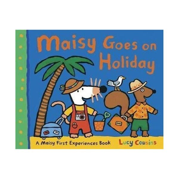 Maisy Goes On Holiday