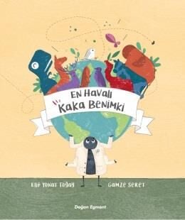 En Havalı Kaka  Benim ki