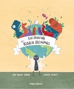 En Havalı Kaka  Benim ki