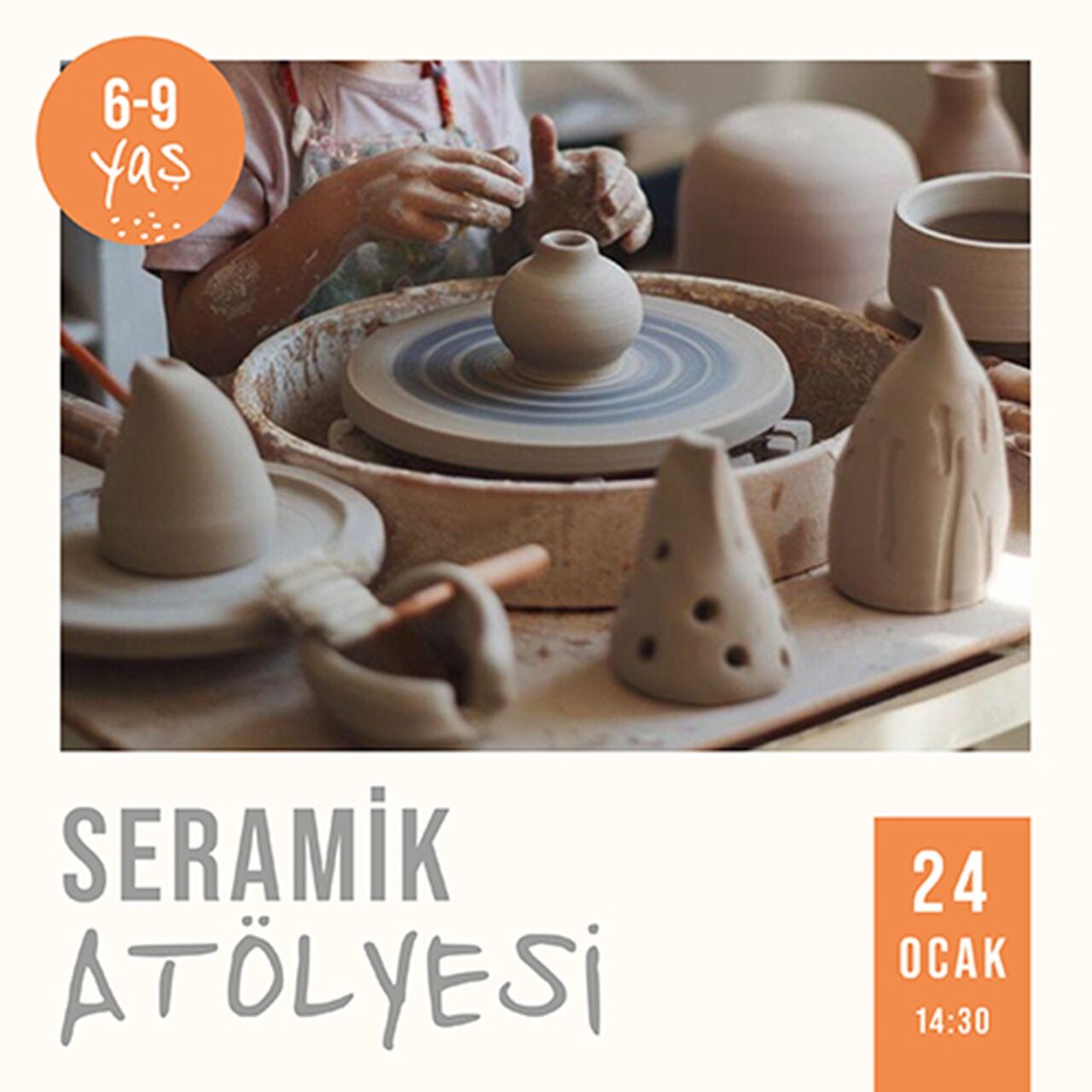 Seramik Atölyesi  14:30 (24.01.2026)