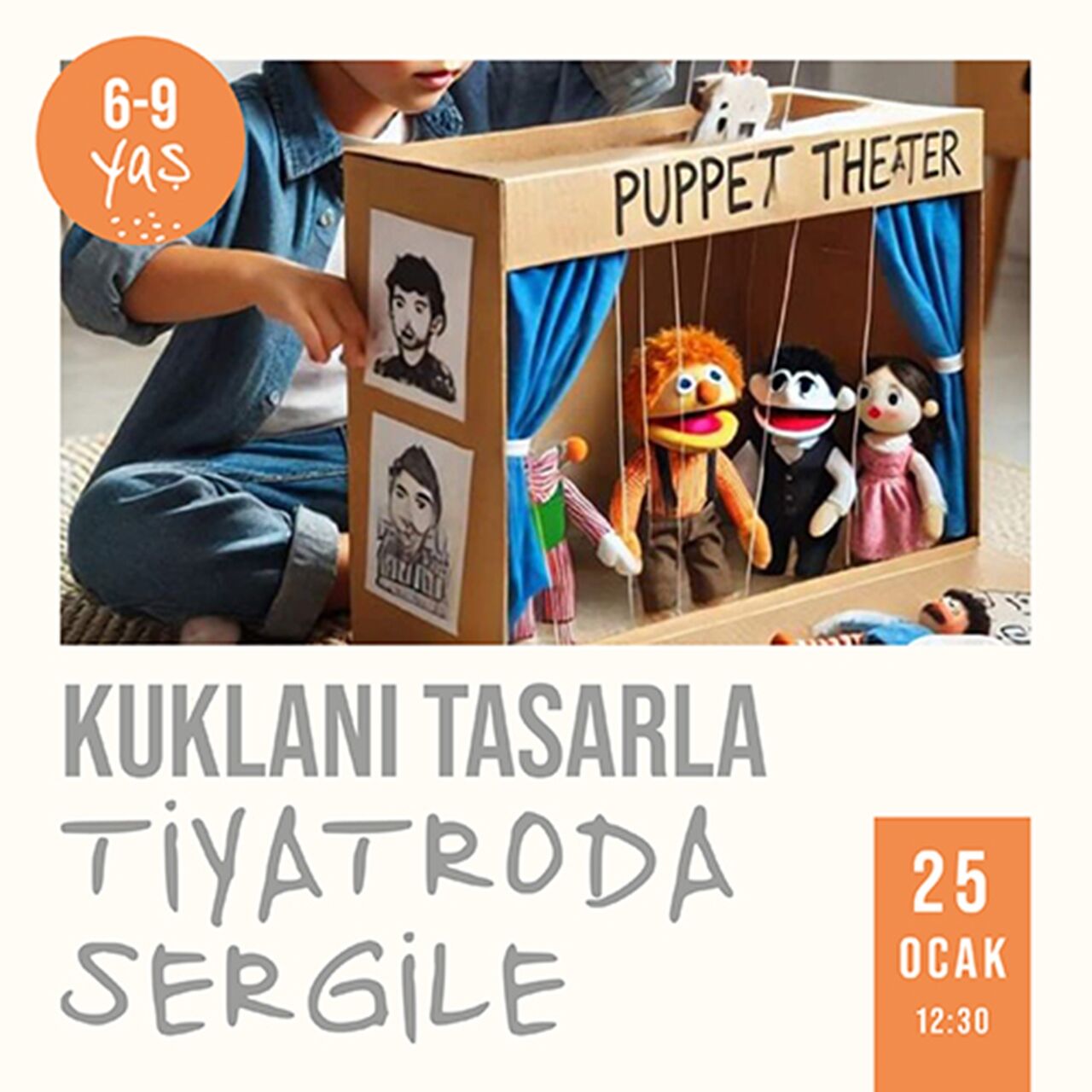 Kuklanı Tasarla Tiyatronu Sergile 12:30 (25.01.202