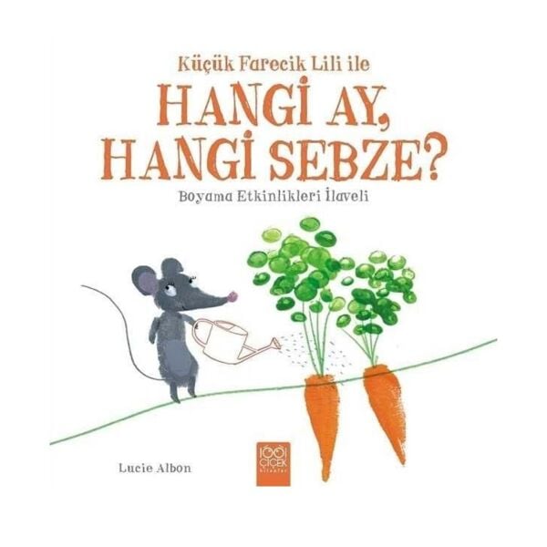 Küçük Farecik Lili İle Hangi Ay Hangi Sebze