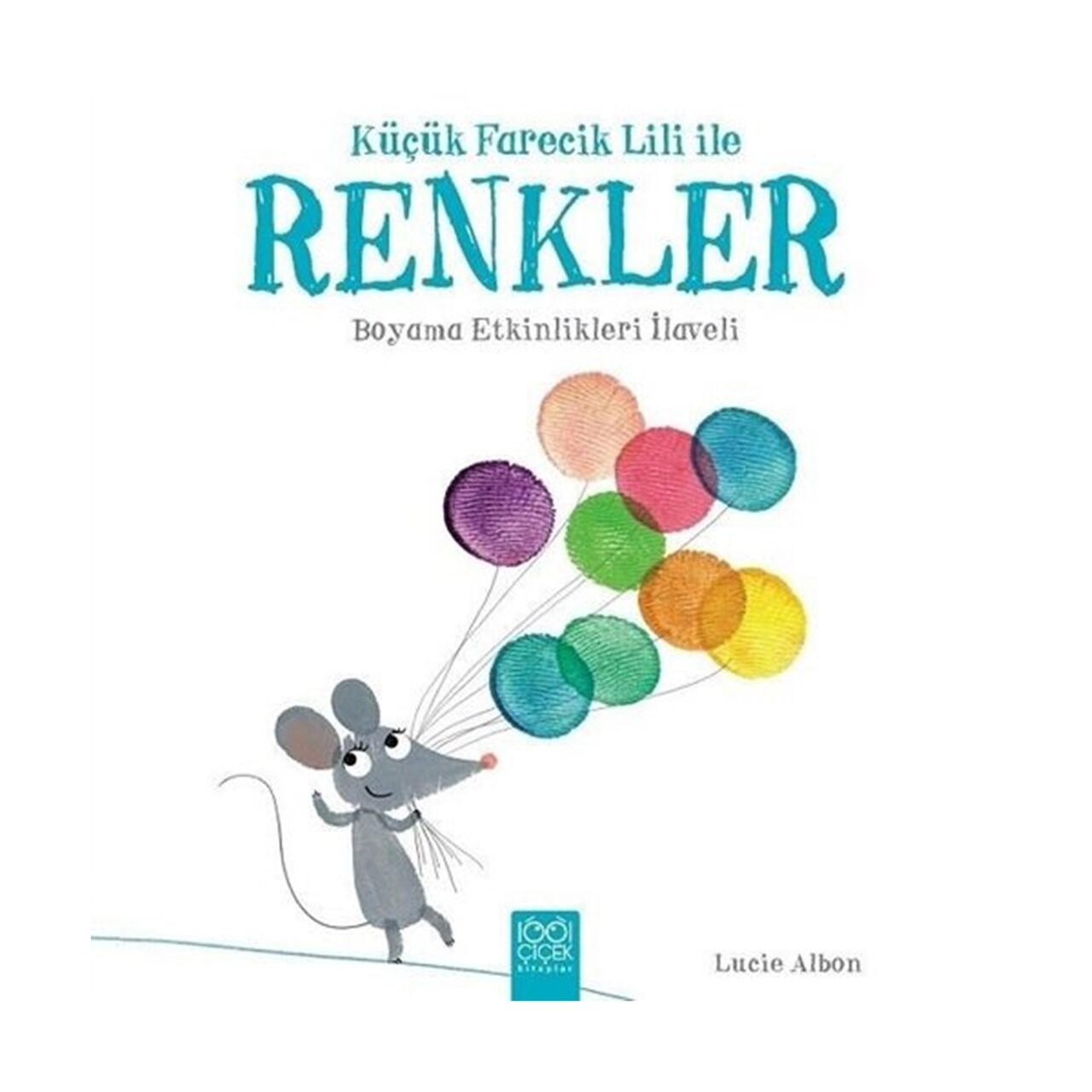 Küçük Farecik Lili İle Renkler