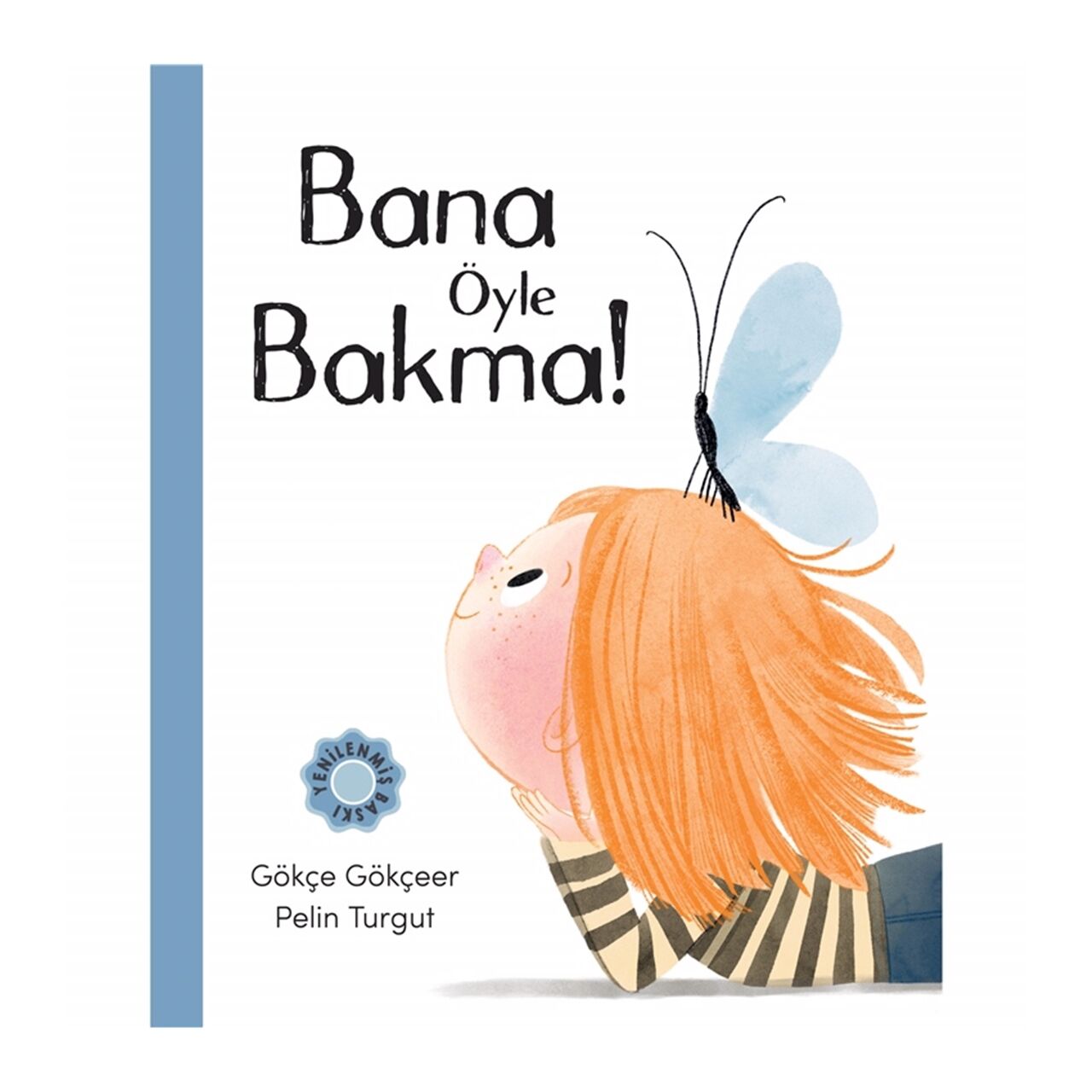 Bana Öyle Bakma