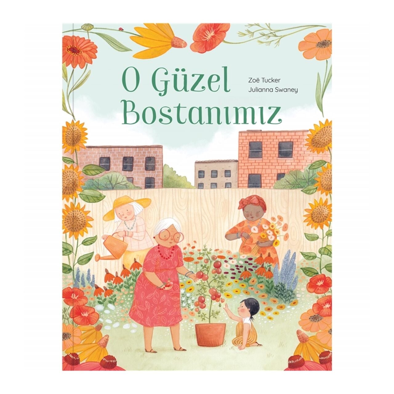 O Güzel Bostanımız