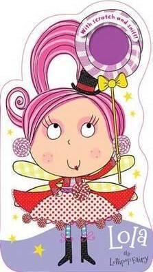 Scratch And Sniff Board Lola The Lollipop Fairy