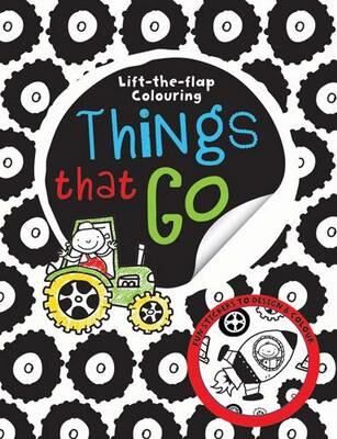 Things That Go - Lift-The-Flap Colouring