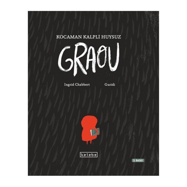 Kocaman Kalpli Huysuz Graou