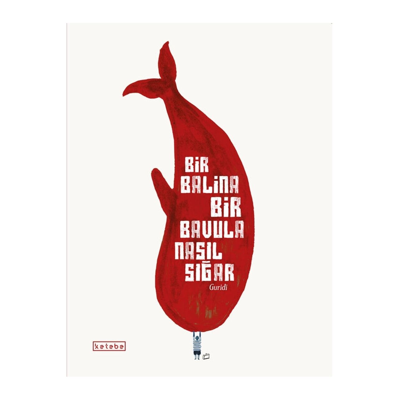 Bir Balina Bir Bavula Nasıl Sığar