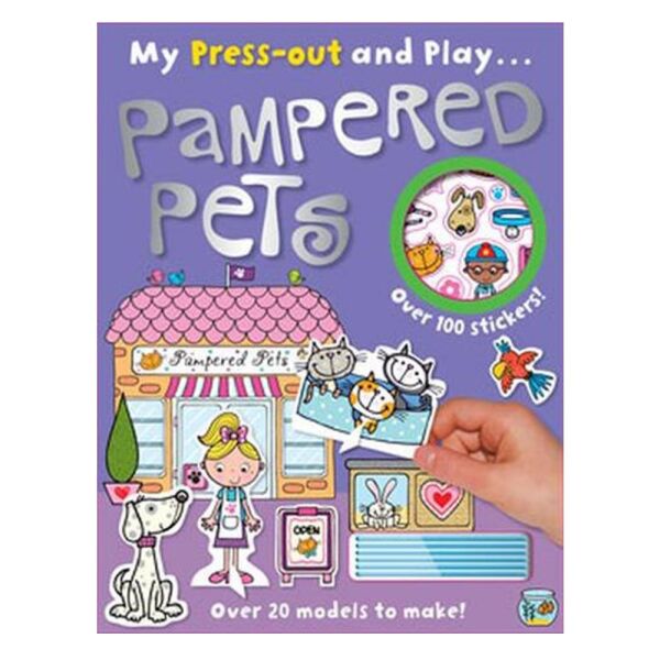 Pampered Pets - My Press-Out And Play