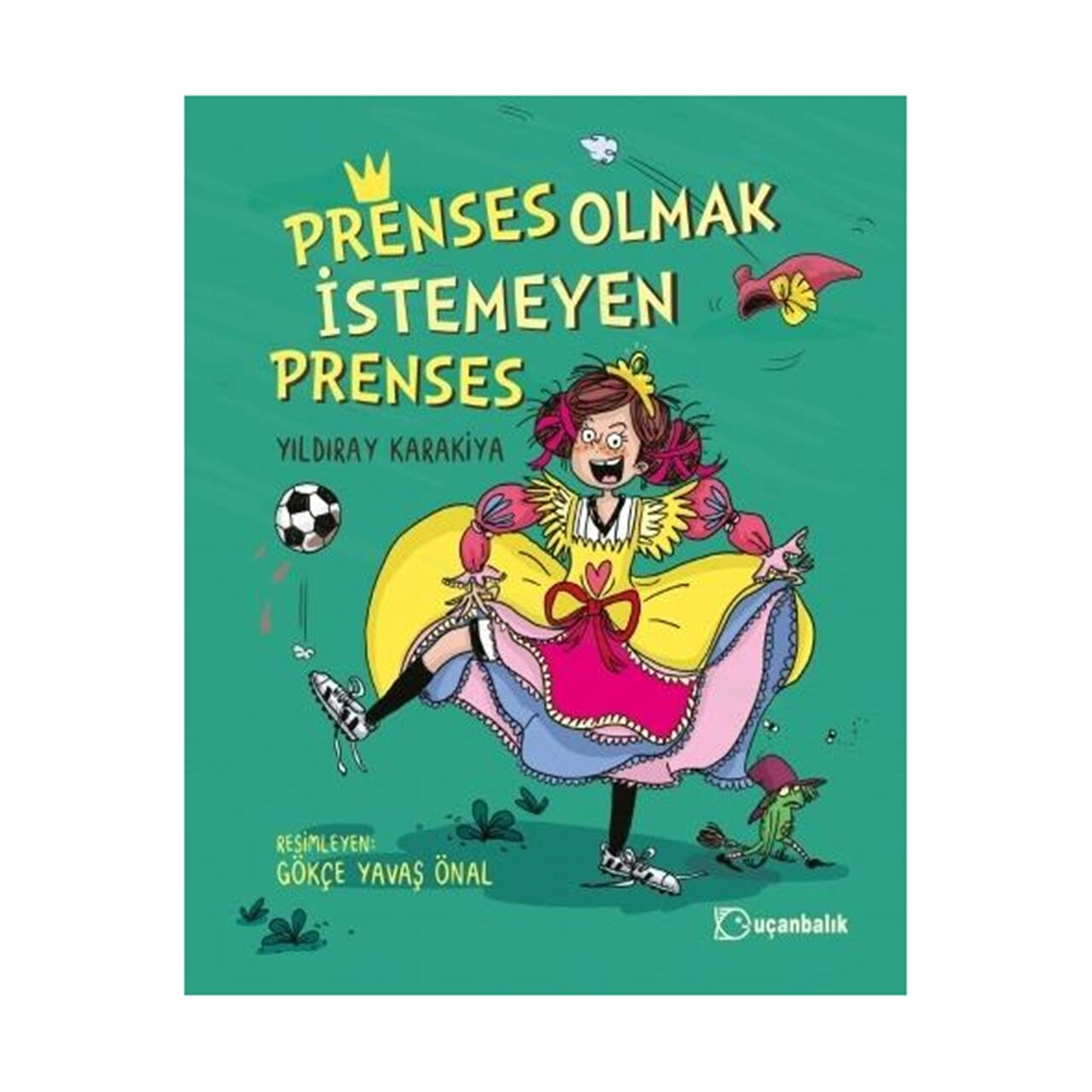 Prenses Olmak İstemeyen Prenses