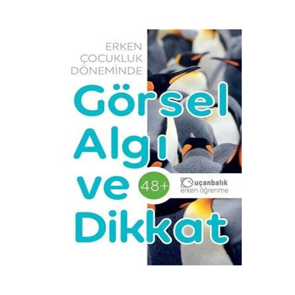 Erken Çocukluk Döneminde Algı ve Dikkat 48+