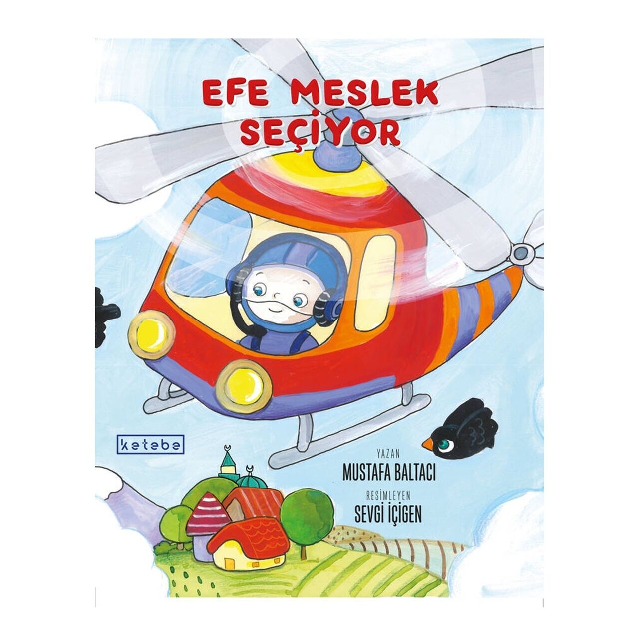 Efe Meslek Seçiyor