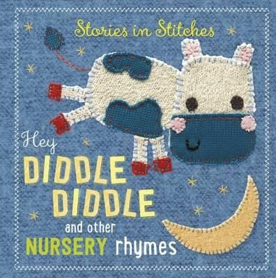 Hey Diddle Diddle And Other Nursery Rhymes