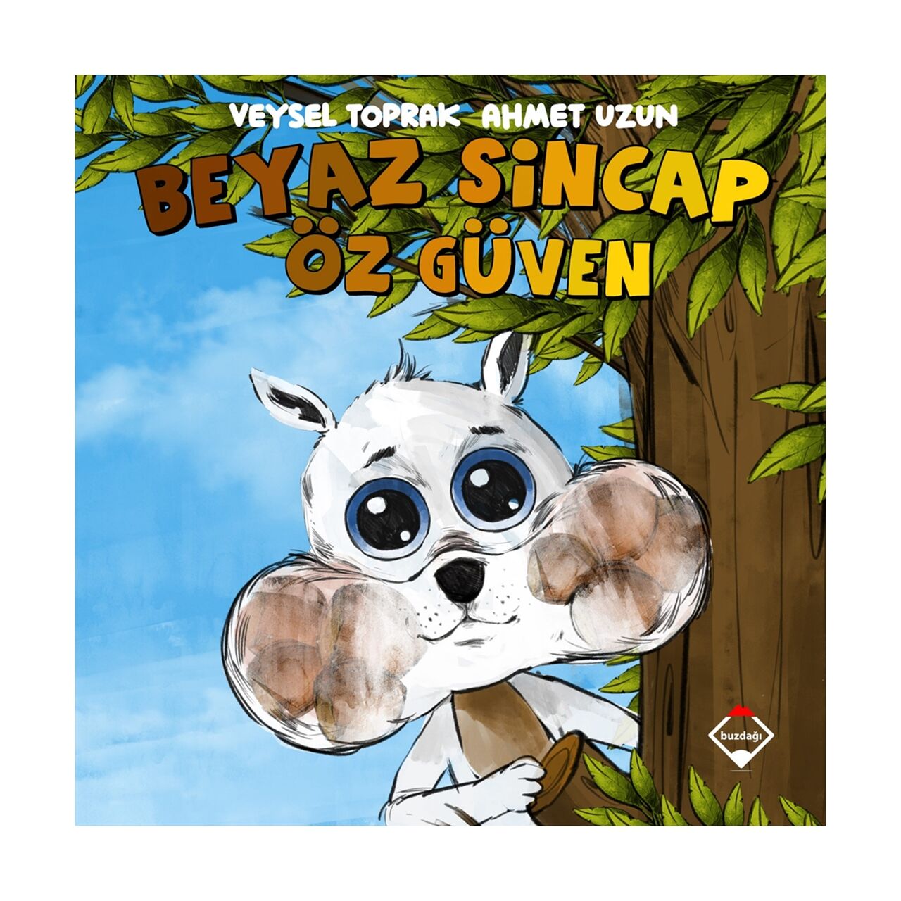 Beyaz Sincap Öz Güven