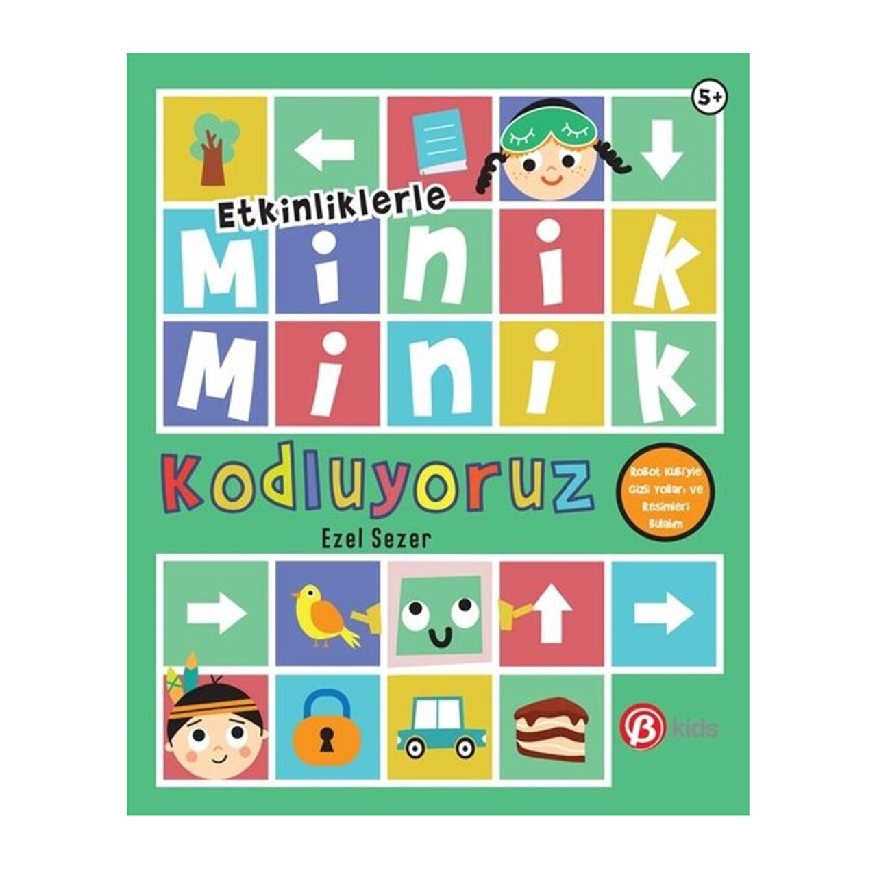 Minik Minik Kodluyoruz Robot Kubiyle Kodlamaya Baş