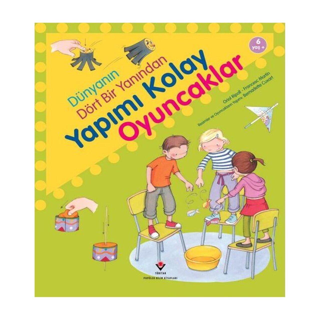 Dünyanın Dört Bir Yanından Yapımı Kolay Oyuncaklar
