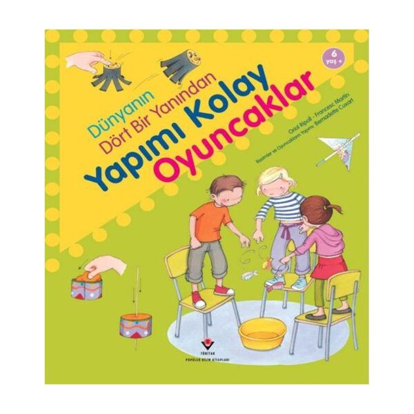 Dünyanın Dört Bir Yanından Yapımı Kolay Oyuncaklar