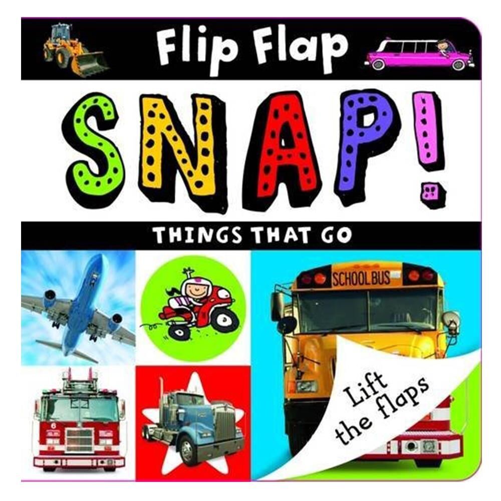 Flip Flap Snap Things That Go