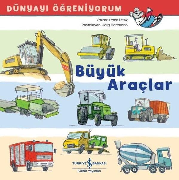 Dünyayı Öğreniyorum Büyük Araçlar