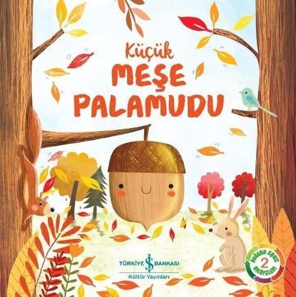 Küçük Meşe Palamudu- Doğanın Eşsiz Hikayeleri 2