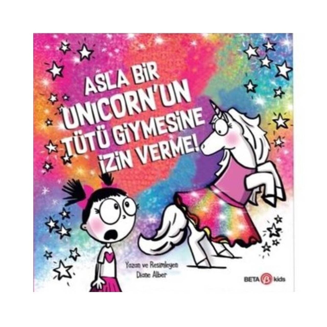 Asla Bir Unicornun Tütü Giymesine İzin Verme