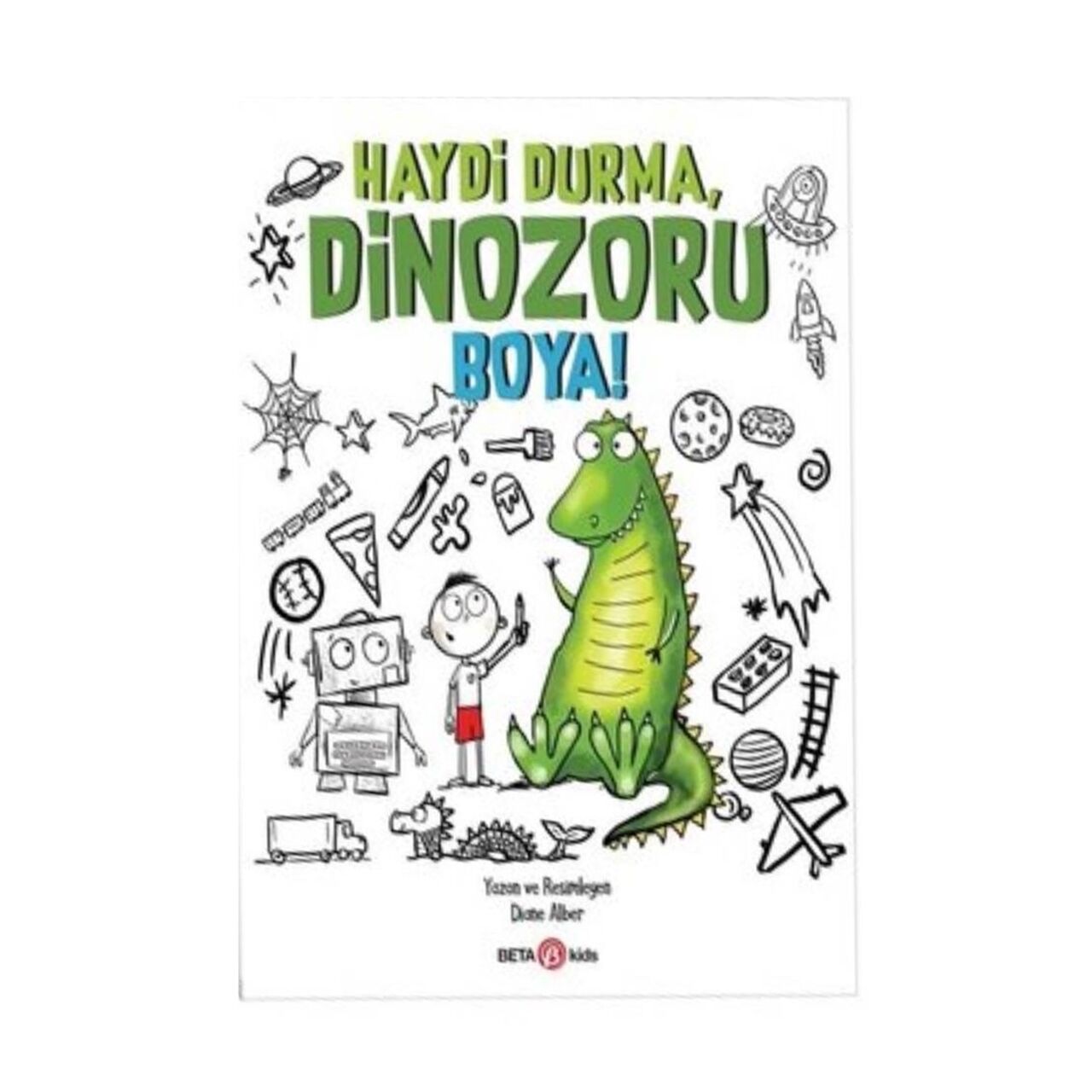 Haydi Durma, Dinozoru Boya!