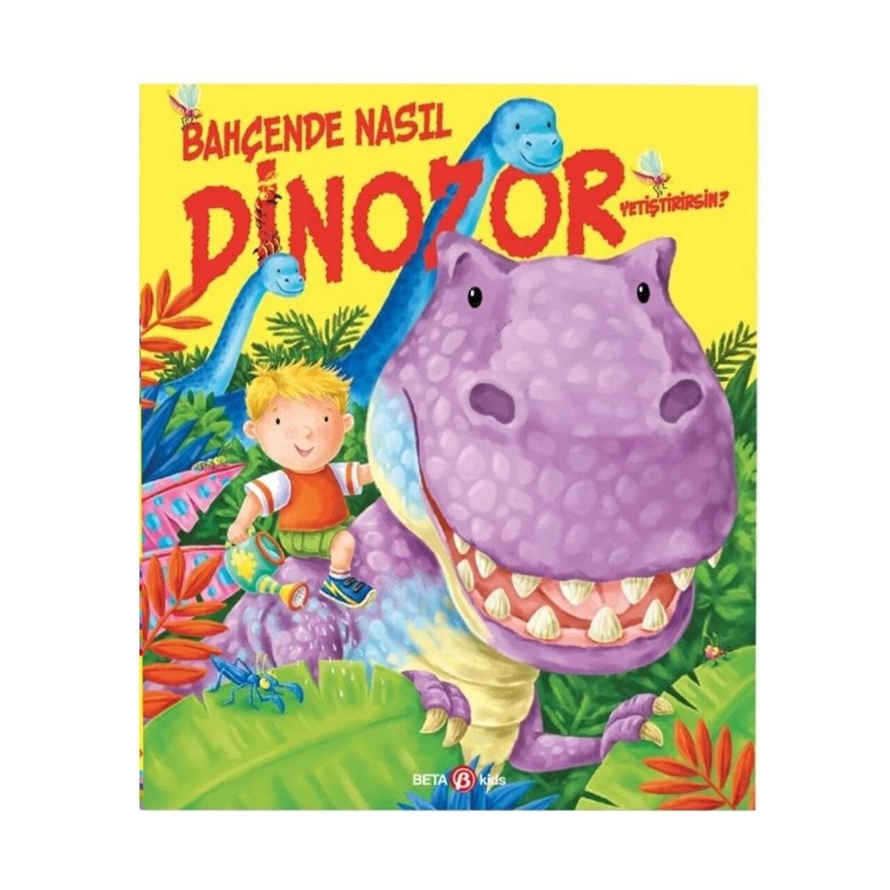 Bahçede Nasıl Dinozor Yetiştirirsin?