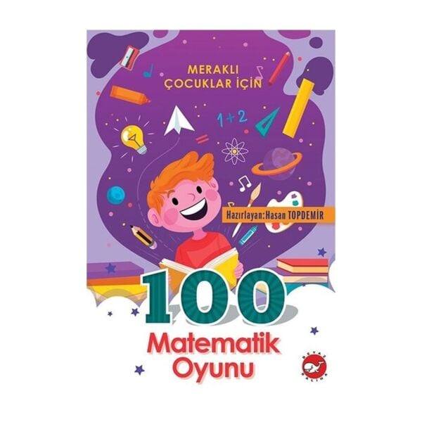 Meraklı Çocuklar İçin 100 Matematik