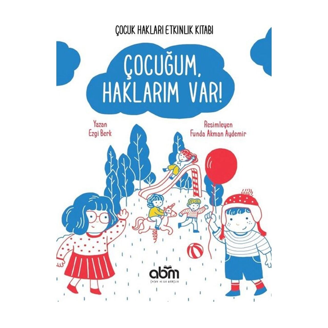 Çocuğum ve Haklarım Var