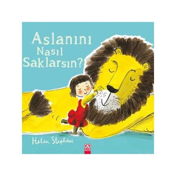 Aslanını Nasıl Saklarsın