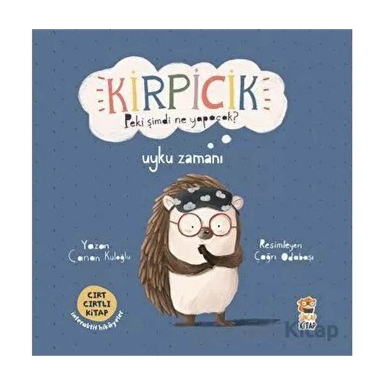 Kirpicik - Uyku Zamanı