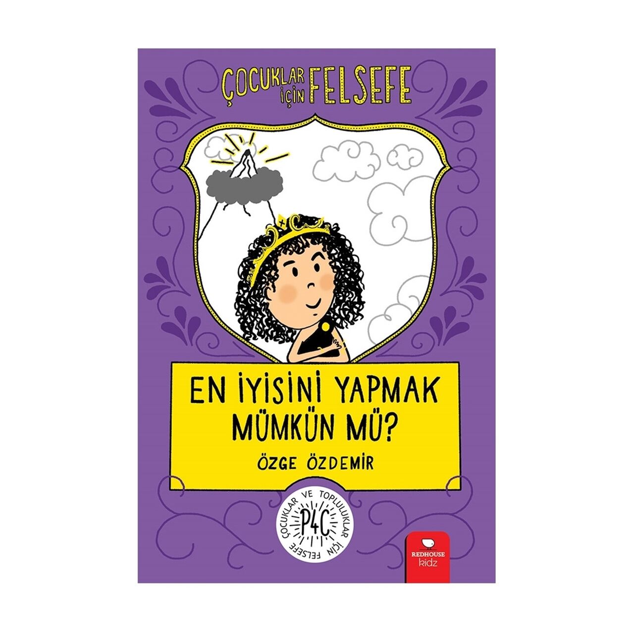 Çocuklar İçin Felsefe - En İyisini Yapmak Mümkün m