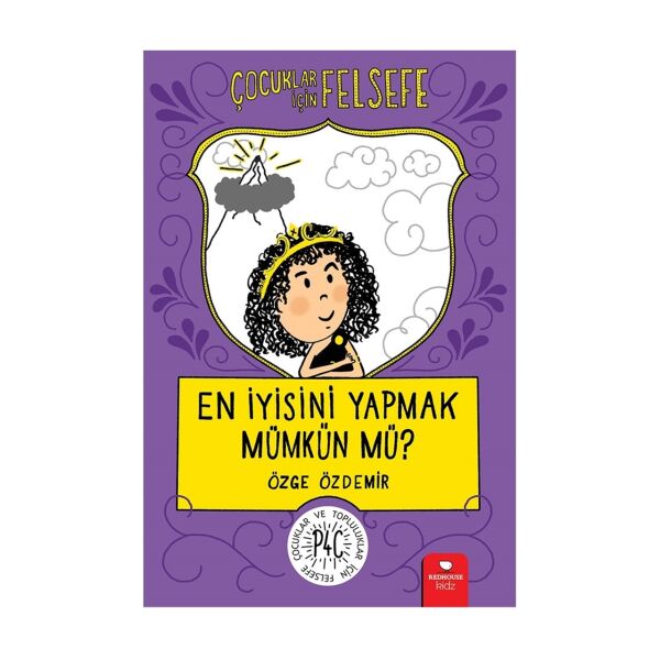 Çocuklar İçin Felsefe - En İyisini Yapmak Mümkün m