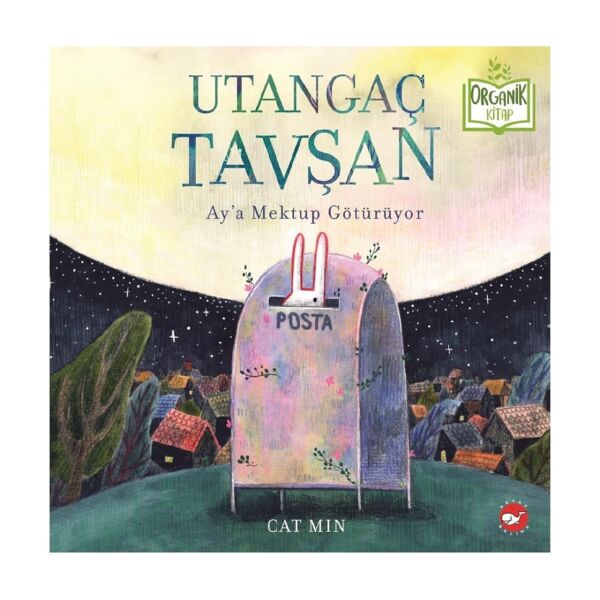 Utangaç Tavşan Aya Mektup Götürüyor