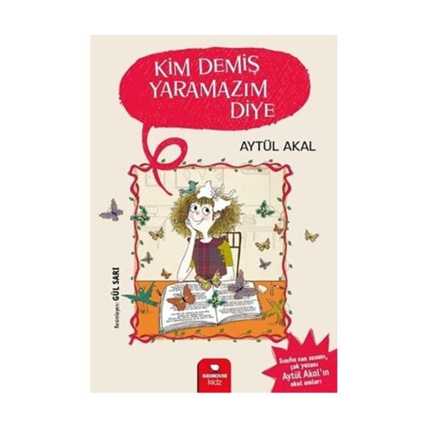 Kim Demiş Yaramazım Diye