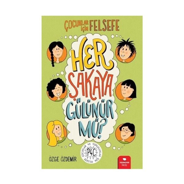 Çocuklar İçin Felsefe - Her Şakaya Gülünür mü?