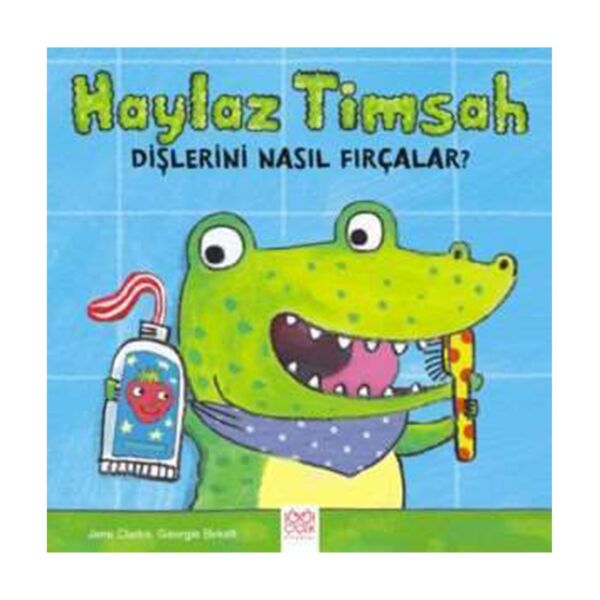 Haylaz Timsah Dişlerini Nasıl Fırçalar?