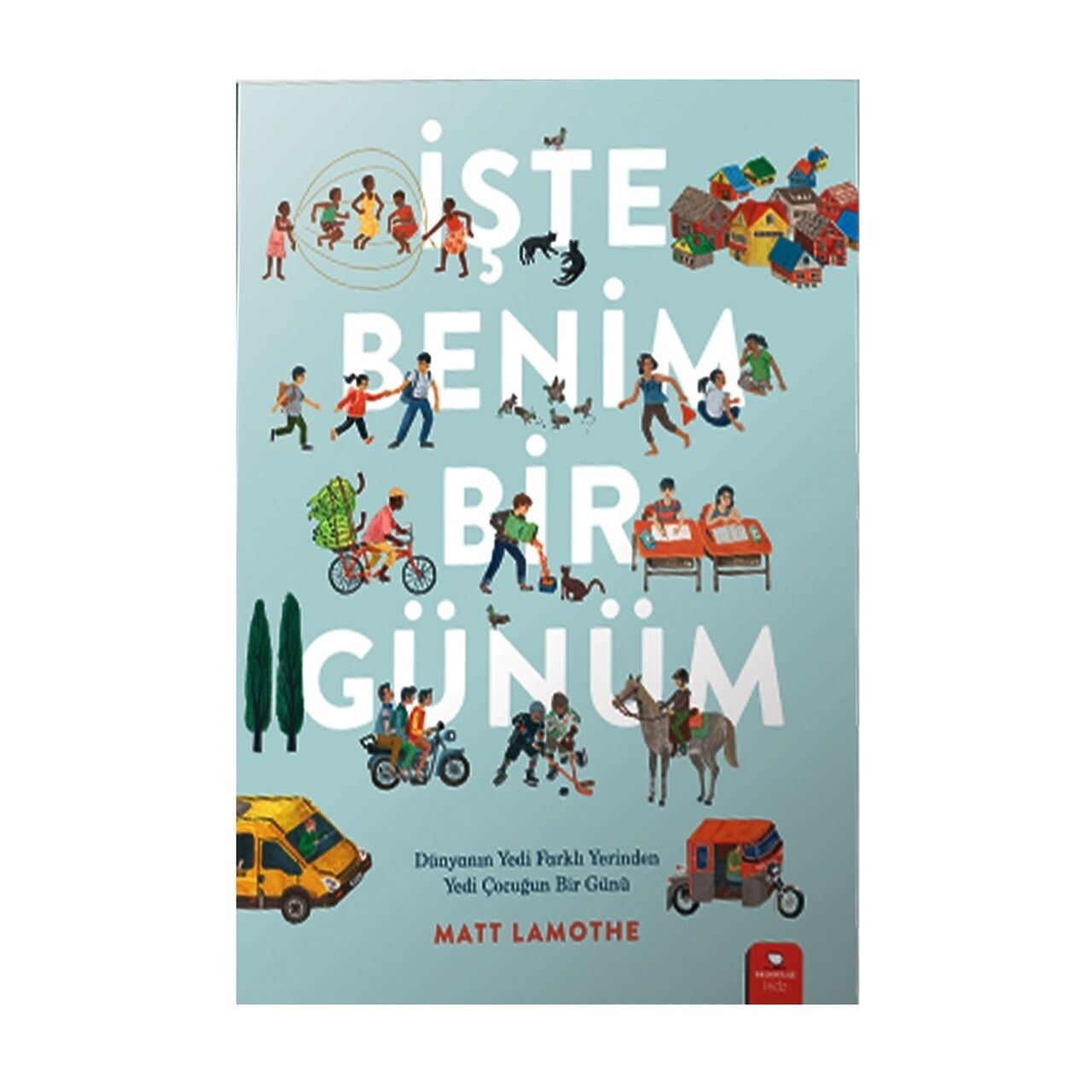 İşte Benim Bir Günüm