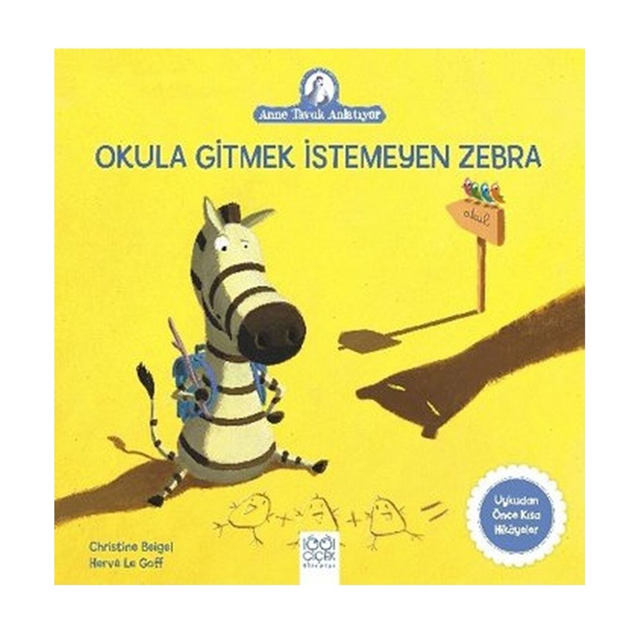 Okula Gitmek İstemeyen Zebra