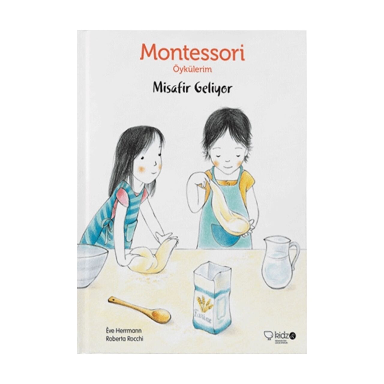 Montessori Öykülerim - Misafir Geliyor