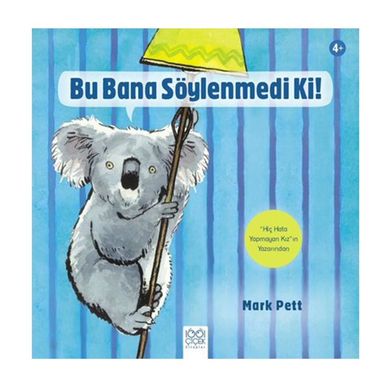 Bu Bana Söylenmedi Ki!