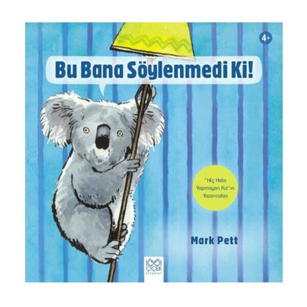 Bu Bana Söylenmedi Ki!