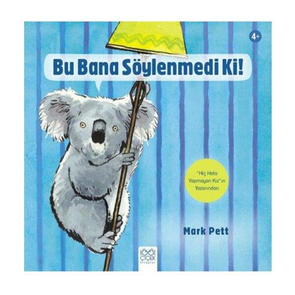 Bu Bana Söylenmedi Ki!