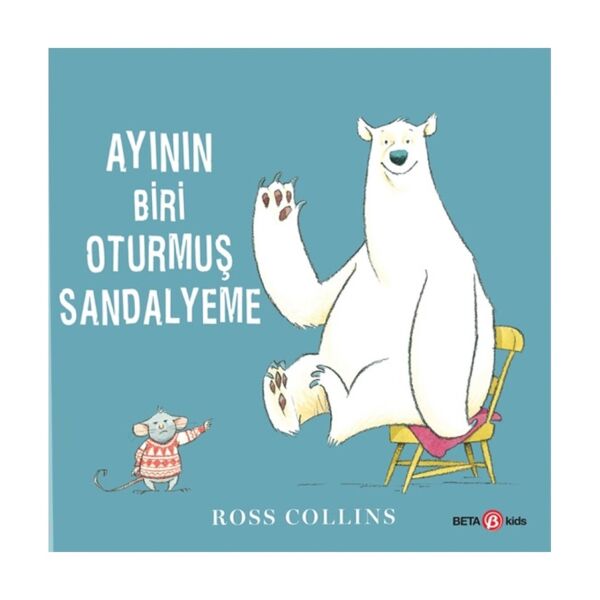 Ayının Biri Oturmuş Sandalyeme