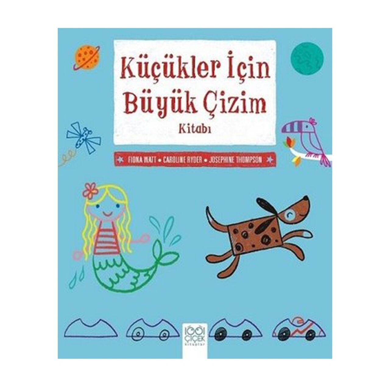 Küçükler İçin Büyük Çizim Kitabı