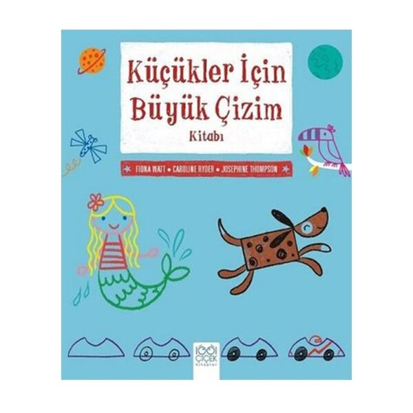 Küçükler İçin Büyük Çizim Kitabı