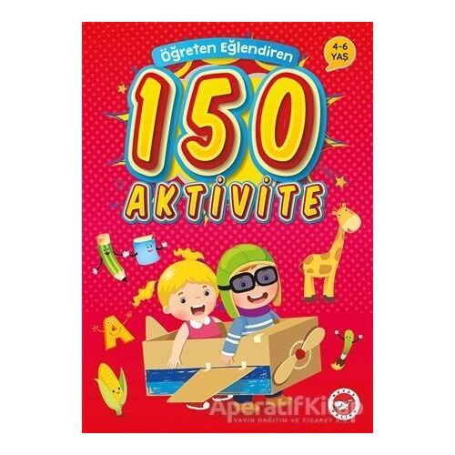 Öğreten Eğlendiren 150 Aktivite